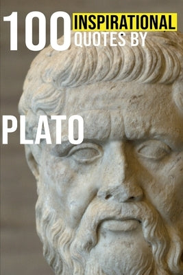 100 Inspirational Quotes by Plato by Murad