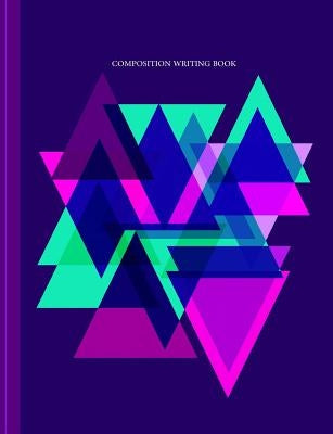 Angular Geometric Design: Composition Writing Book by Books, Shayley Stationery