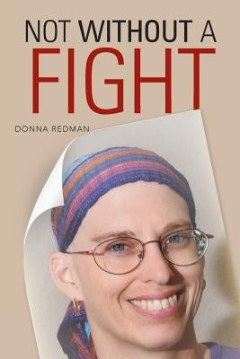 Not Without a Fight by Redman, Donna