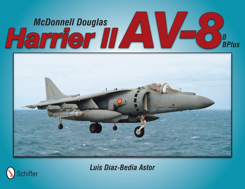 McDonnell Douglas Harrier II Av-8b, Bplus by Astor, Luis D?z-Bedia