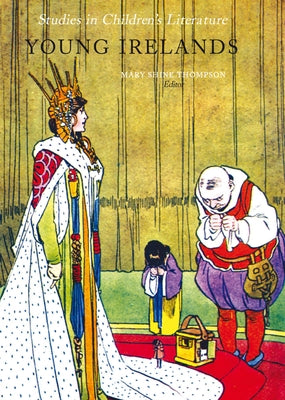 Young Irelands: Studies in Children's Literature by Thompson, Mary Shine