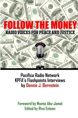 Follow the Money by Bernstein, Dennis J.