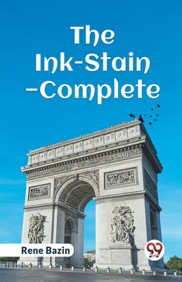 The Ink-Stain-Complete by Bazin, Rene