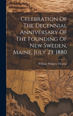 Celebration Of The Decennial Anniversary Of The Founding Of New Sweden, Maine, July 23, 1880 by Thomas, William Widgery