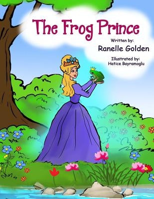 The Frog Prince by Golden, Ranelle