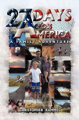 27 Days Across America by Kammel, Christopher
