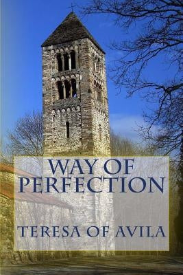 Way of perfection by Teresa of Avila