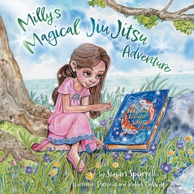 Milly's Magical Jiu Jitsu Adventure by Spurrell, Susan