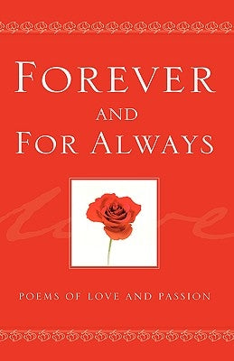 Forever And For Always by Longfellowpress