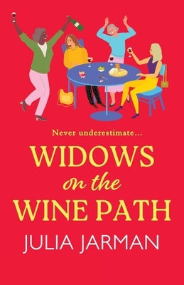 Widows on the Wine Path by Jarman, Julia