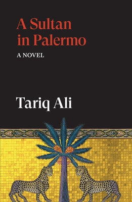 A Sultan in Palermo by Ali, Tariq