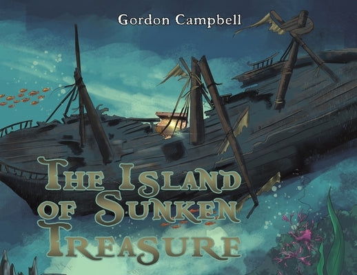 The Island of Sunken Treasure by Campbell, Gordon