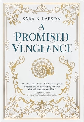 A Promised Vengeance by Larson, Sara B.