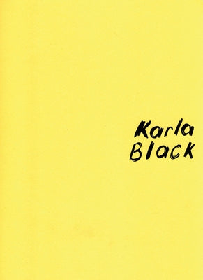 Karla Black by Black, Karla