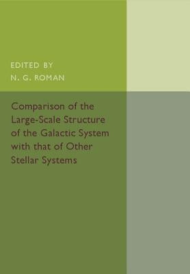 Comparison of the Large-Scale Structure of the Galactic System with that of Other Stellar Systems by Roman, N. G.