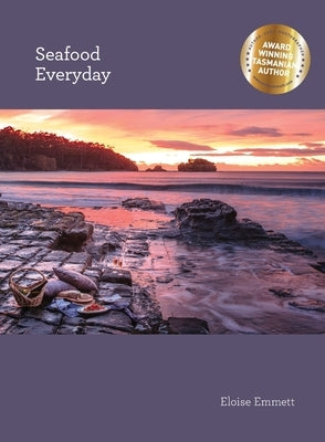 Seafood Everyday by Emmett, Eloise
