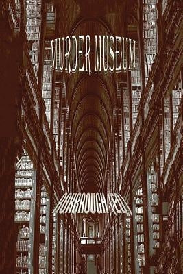 Murder Museum by Roxbrough