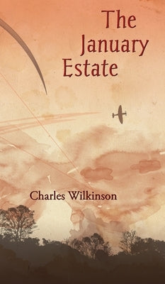 The January Estate by Wilkinson, Charles
