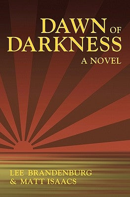 Dawn of Darkness by Brandenburg, Lee
