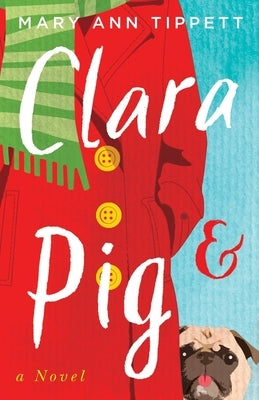 Clara & Pig by Tippett, Mary Ann