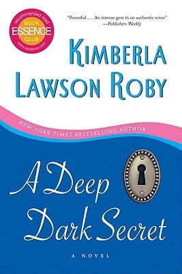 A Deep Dark Secret by Roby, Kimberla Lawson