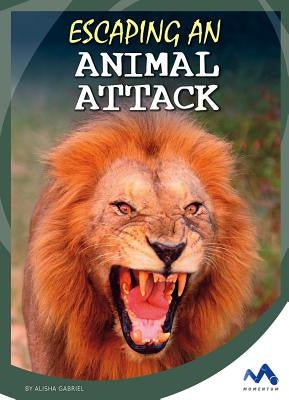 Escaping an Animal Attack by Gabriel, Alisha