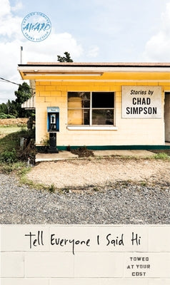 Tell Everyone I Said Hi by Simpson, Chad