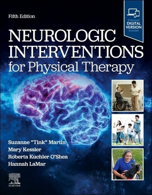 Neurologic Interventions for Physical Therapy by Martin, Suzanne Tink