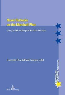 Novel Outlooks on the Marshall Plan by Fauri-F