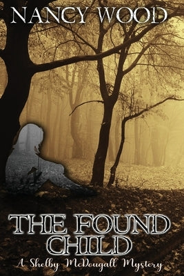 The Found Child by Wood, Nancy