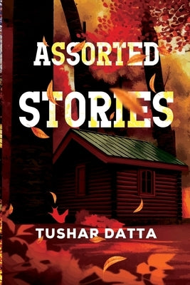 Assorted Stories by Datta, Tushar