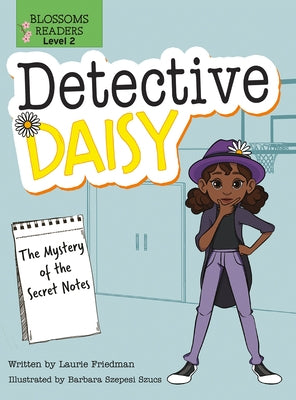 The Mystery of the Secret Notes by Friedman, Laurie