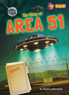 The Story of Area 51 by Leatherland, Noah
