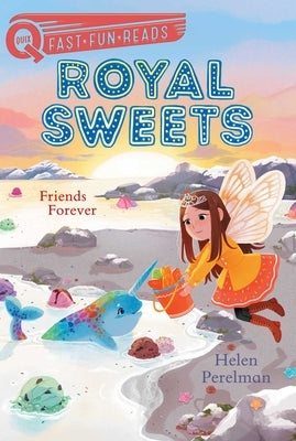 Friends Forever: Royal Sweets 8 by Perelman, Helen
