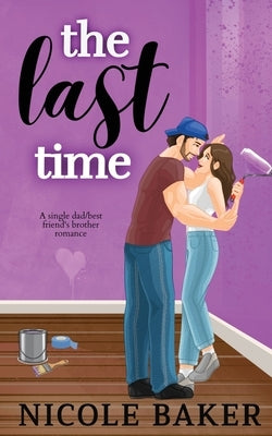 The Last Time (special edition) by Baker, Nicole