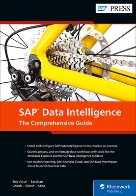 SAP Data Intelligence: The Comprehensive Guide by Teja Atluri, Dharma