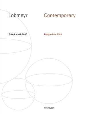 Lobmeyr Contemporary: Entwürfe Seit 2000 / Design Since 2000 by Rath, Andreas