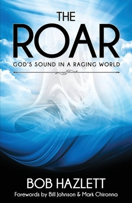 The Roar by Hazlett, Bob
