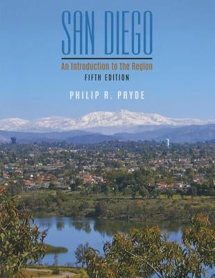 San Diego: An Introduction to the Region by Pryde, Philip R.