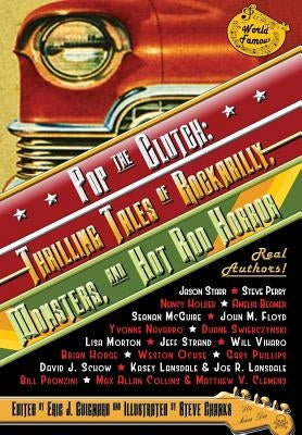Pop the Clutch: Thrilling Tales of Rockabilly, Monsters, and Hot Rod Horror by Guignard, Eric J.