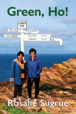 Green, Ho! by Sugrue, Rosalie