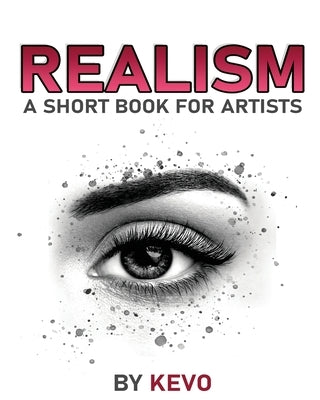 Realism For Artists: 5 Tips to Improve Realism by Aregbe, Kevo