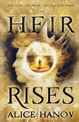 The Heir Rises by Hanov, Alice