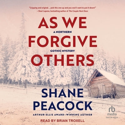 As We Forgive Others: A Northern Gothic Mystery by Peacock, Shane