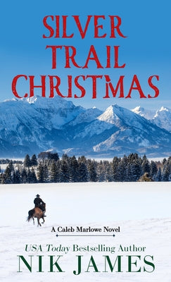 Silver Trail Christmas by James, Nik