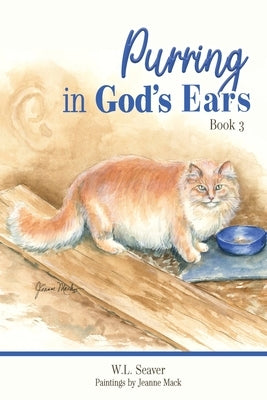Purring in God's Ears 3 by Mack, Jeanne