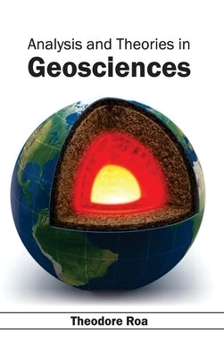 Analysis and Theories in Geosciences by Roa, Theodore