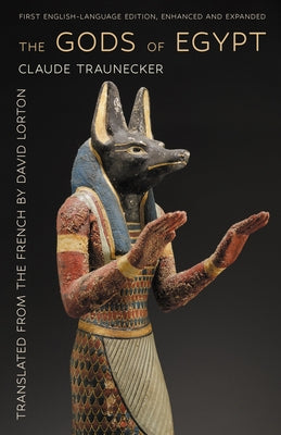 The Gods of Egypt by Traunecker, Claude