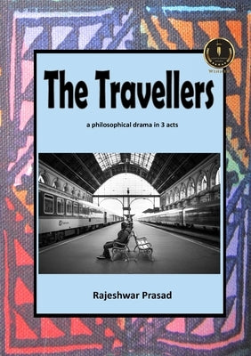 The Travellers by Prasad, Rajeshwar