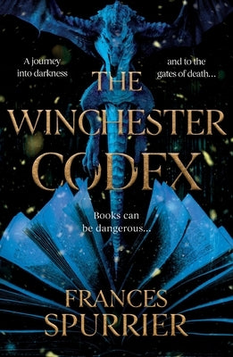 The Winchester Codex by Spurrier, Frances